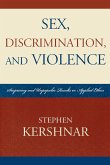 Sex, Discrimination, and Violence