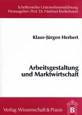 Arbeitsgestaltung und Marktwirtschaft.