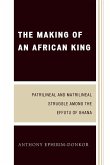 The Making of an African King