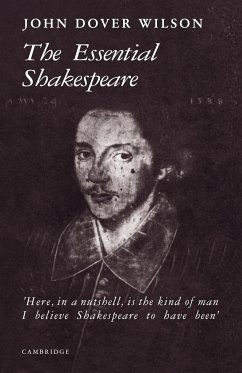 The Essential Shakespeare - Wilson, J. D.