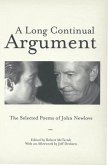 A Long Continual Argument: The Selected Poems of John Newlove