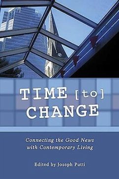 Time to Change: Connecting the Good News with Contemporary Living