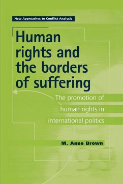 Human Rights and the Borders of Suffering - Brown, Anne; Brown, M. Anne