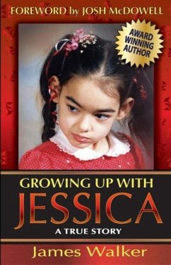 Growing Up with Jessica, Second Edition - Walker, James
