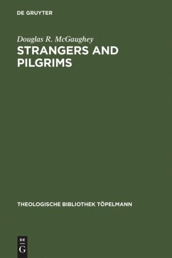 Strangers and Pilgrims - McGaughey, Douglas R.