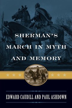 Sherman's March in Myth and Memory - Caudill, Edward; Ashdown, Paul