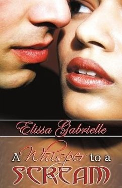 A Whisper to a Scream (Peace in the Storm Publishing Presents) - Gabrielle, Elissa