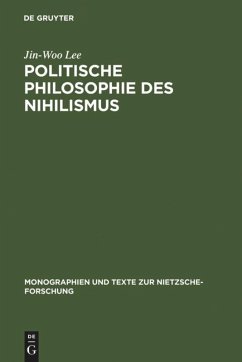 Politische Philosophie des Nihilismus - Lee, Jin-Woo