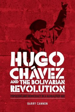 Hugo Chávez and the Bolivarian Revolution - Cannon, Barry