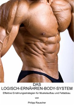 DAS LOGISCH-ERNÄHREN-BODY-SYSTEM - Rauscher, Philipp