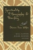 Spirituality, Ethnography, and Teaching