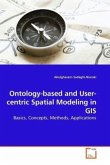 Ontology-based and User-centric Spatial Modeling in GIS