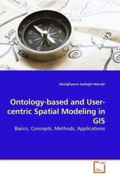 Ontology-based and User-centric Spatial Modeling in GIS - Sadeghi-Niaraki, Abolghasem