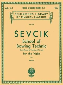 School of Bowing Technics, Op. 2 - Book 2: Schirmer Library of Classics Volume 1183 Violin Method