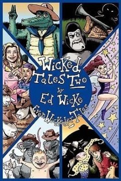 Wicked Tales Two: Even Wickeder Tales - Wicke, Ed
