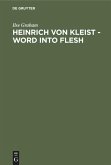 Heinrich von Kleist - Word into Flesh