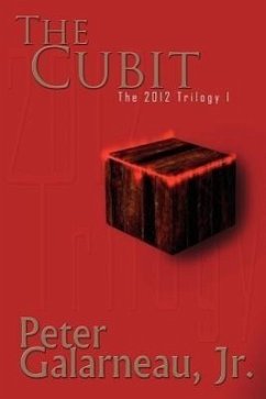 The Cubit: The 2012 Trilogy I - Galarneau, Peter