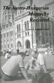 Austro-Hungarian Monarchy Revisited Austro-Hungarian Monarchy Revisited
