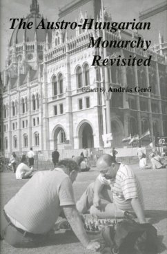 Austro-Hungarian Monarchy Revisited