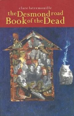 The Desmond Road Book of the Dead - Latremouille, Clare