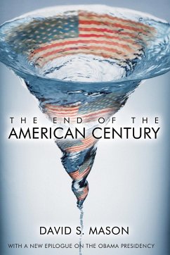 The End of the American Century - Mason, David S.