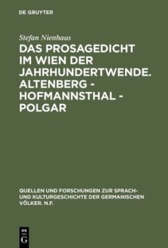 Das Prosagedicht im Wien der Jahrhundertwende. Altenberg - Hofmannsthal - Polgar - Nienhaus, Stefan