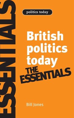 British politics today - Jones, Bill; Kavanagh, Dennis