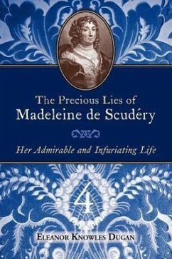 The Precious Lies of Madeleine de Scudry - Dugan, Eleanor Knowles