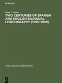 Two Centuries of Spanish and English Bilingual Lexicography (1590¿1800)