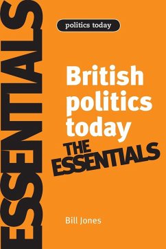 British politics today - Jones, Bill; Kavanagh, Dennis