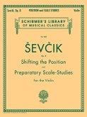 Shifting the Position and Preparatory Scale Studies, Op. 8: Schirmer Library of Classics Volume 848 Violin Method