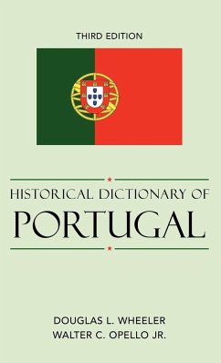 Historical Dictionary of Portugal - Wheeler, Douglas L.; Opello, Walter C. Jr.