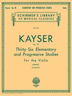 Cover Heinrich Ernst Kayser: 36 Elementary and Progressive Studies, Complete, Op. 20: Schirmer Library of Classics Volume 750 Violin Method