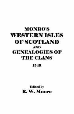 Munro's Western Isles of Scotland and Genealogies of the Clans, 1549 - Munro, Ed R. W.