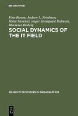 Social Dynamics of the IT Field