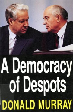 A Democracy of Despots - Murray, Donald