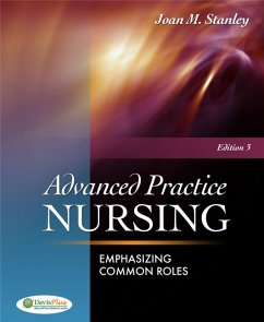 Advanced Practice Nursing: Emphasizing Common Roles - Stanley, Joan M.