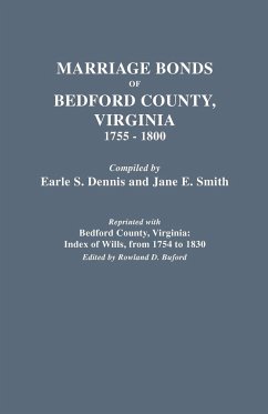 Marriage Bonds of Bedford County, Virginia, 1755-1800