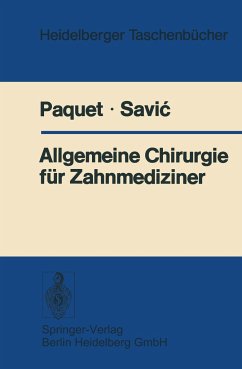 Allgemeine Chirurgie für Zahnmediziner - Paquet, K.-J.;Savic, B.