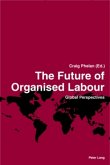 The Future of Organised Labour