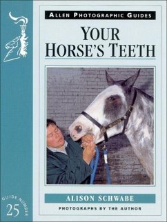 Your Horse's Teeth No 25 - Schwabe, Alison
