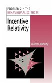 Incentive Relativity