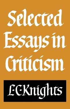 Selected Essays in Criticism - Knights, L. C.