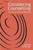 Considering Counselling: The Person-Centred Approach