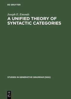A Unified Theory of Syntactic Categories - Emonds, Joseph E.