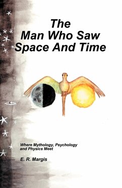 The Man Who Saw Space and Time - Margis, E. R.