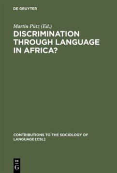 Discrimination through Language in Africa? - Pütz, Martin (ed.)