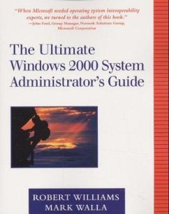 The Ultimate Windows 2000 System Administrator's Guide