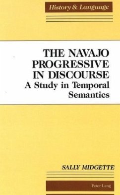 The Navajo Progressive in Discourse - Midgette, Sally