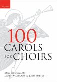 100 Carols for Choirs: Spiral Bound Edition